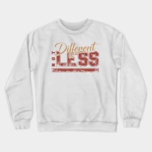 'Different Not Less' Autism Awareness Shirt Crewneck Sweatshirt